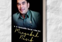 Tampilan cover buku Mengubah Nasib. (Foto/Ist)